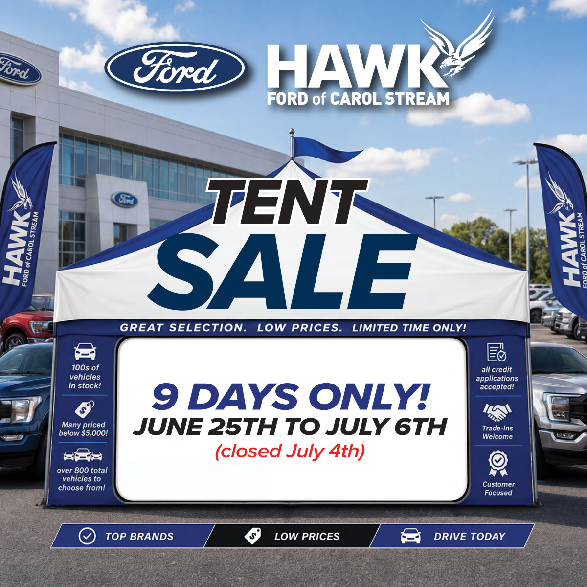 Advertisement for Hawk Ford of Carol Stream Tent Sale running June 25th to July 6th.